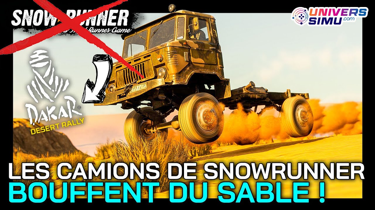 Les camions de SNOWRUNNER mangent DU SABLE ! (DLC DAKAR DESERT RALLY)