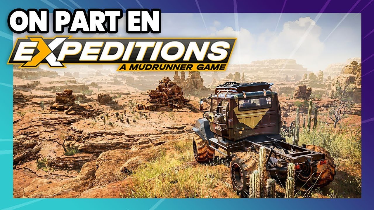 EXPEDITIONS - A MUDRUNNER GAME - PREVIEW FR: A new very hard Snowrunner adventure